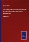 Theodor Kliefoth - Die ursprüngliche Gottesdienst-Ordnung in den deutschen Kirchen lutherischen Bekenntnisses