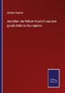 Wilhelm Roscher - Ansichten der Volkswirthschaft aus dem geschichtlichen Standpunkte