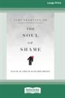 Curt Thompson - The Soul of Shame
