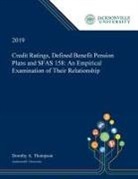 Dorothy Thompson - Credit Ratings, Defined Benefit Pension Plans and SFAS 158