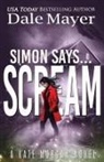 Dale Mayer - Simon Says... Scream