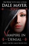 Dale Mayer, Dale Mayer - Vampire in Denial