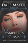 Dale Mayer, Dale Mayer - Vampire in Crisis