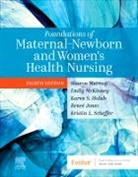 Karen Holub, Renee Jones, Renee (Assistant Clinical Professor Jones, Jones Renee, Kristin L. Scheffer, Emily Slone McKinney... - Foundations of Maternal-Newborn and Women's Health Nursing