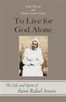 María Gonzalo-García, Mark O'Keefe, Mark/ Gonzalo-garcia O'Keefe - To Live for God Alone