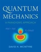 David H. McIntyre, David H. (Oregon State University) Mcintyre, McIntyre David H. - Quantum Mechanics