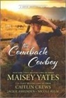 Jackie Ashenden, Caitlin Crews, Nicole Helm, Maisey Yates - The Comeback Cowboy
