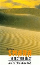 Michel Vieuchange - Smara, verbotene Stadt