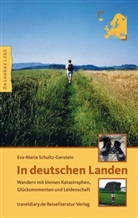 Eva M Schultz-Gerstein, Eva-Maria Schultz-Gerstein - In deutschen Landen