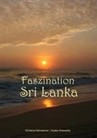 Christine Peinsteiner, Asoka Uhanovita - Faszination Sri Lanka