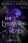 Dhonielle Clayton - The Everlasting Rose