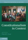 David S. (University of Virginia) Law, David S. Law - Constitutionalism in Context