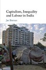 Jan Breman, Jan (Universiteit Van Amsterdam) Breman, Breman Jan - Capitalism, Inequality and Labour in India