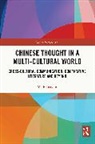 YUE Daiyun - Chinese Thought in a Multi-Cultural World