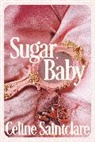 Celine Saintclare - Sugar, Baby