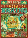 Christian Stevenson, Christian Stevenson (Dj Bbq), Christian Taylor Stevenson (Dj Bbq), Chris Taylor, David Wright - Dj Bbq''s Backyard Baking