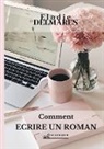 Elodie Delmares, Le Lion Noir Editions - Ecrire un roman