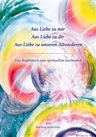 Martina Schöckler - Aus Liebe zu mir, aus Liebe zu Dir, aus Liebe zu unseren Altvorderen