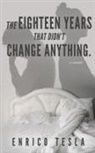 Enrico Tesla - The Eighteen Years That Didn't Change Anything