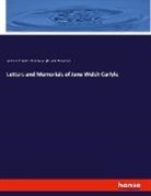 Jane W. Carlyle, Jane Welsh Carlyle, Thomas Carlyle, James A. Froude - Letters and Memorials of Jane Welsh Carlyle