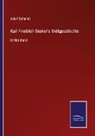 Adolf Schmidt - Karl Friedrich Becker's Weltgeschichte
