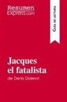 Resumenexpress - Jacques el fatalista de Denis Diderot (Guía de lectura)