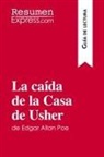 Resumenexpress - La caída de la Casa de Usher de Edgar Allan Poe (Guía de lectura)