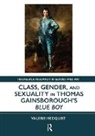 Valerie Hedquist - Class, Gender, and Sexuality in Thomas Gainsborough''s Blue Boy