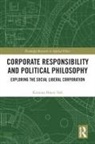 Kristian Hoyer Toft, Kristian Høyer Toft - Corporate Responsibility and Political Philosophy