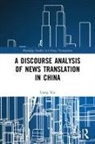 Liang Xia - Discourse Analysis of News Translation in China