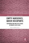 Olivia Gunn - Empty Nurseries, Queer Occupants