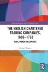 Michael Wagner, Michael (Oxford University Wagner - English Chartered Trading Companies, 1688-1763