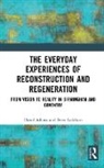 David Adams, David Larkham Adams, Peter Larkham, Larkham Peter - Everyday Experiences of Reconstruction and Regeneration