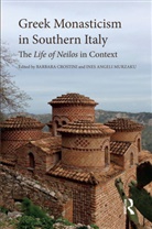 Barbara Murzaku Crostini, Barbara Crostini, Ines Angeli Murzaku, Murzaku Ines Angeli - Greek Monasticism in Southern Italy