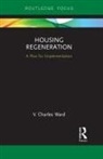V. Charles Ward - Housing Regeneration