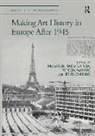 Noemi Mayayo De Haro Garcia, Jesús Carrillo, Noemi de Haro García, Patricia Mayayo - Making Art History in Europe After 1945