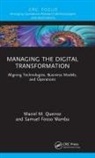 Maciel M. Queiroz, Maciel M. (Paulista University - Unip) Wa Queiroz, Samuel Fosso Wamba - Managing the Digital Transformation