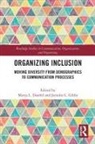 Marya L. Gibbs Doerfel, Marya L. Doerfel, Jennifer L. Gibbs - Organizing Inclusion