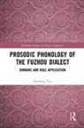 Shuxiang You - Prosodic Phonology of the Fuzhou Dialect