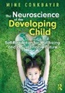 Mine Conkbayir, Conkbayir Mine - Neuroscience of the Developing Child