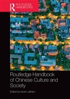 Kevin Latham, Kevin Latham, Latham Kevin - Routledge Handbook of Chinese Culture and Society