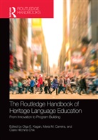 Olga E. Carreira Kagan, Maria M. Carreira, Carreira Maria M., Claire Hitchens Chik, Olga E. Kagan, Kagan Olga E. - Routledge Handbook of Heritage Language Education