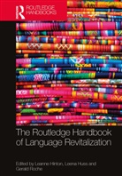 Leanne Huss Hinton, Leanne Hinton, Hinton Leanne, Leena Huss, Huss Leena, Gerald Roche - Routledge Handbook of Language Revitalization