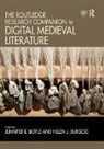 Jennifer Burgess Boyle, Jennifer Boyle, Boyle Jennifer, Helen Burgess, Burgess Helen - Routledge Research Companion to Digital Medieval Literature