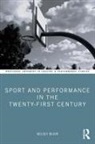 Kelsey Blair, Blair Kelsey - Sport and Performance in the Twenty-First Century