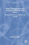 Julia Renner-Mugono - Water Management and Violent Conflict in East Africa