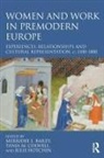 Merridee L. (The University of Adelaide Bailey, Merridee L. Colwell Bailey, Merridee L. Bailey, Bailey Merridee L., Tania M. Colwell, Julie Hotchin - Women and Work in Premodern Europe