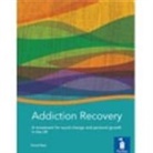 David Best - Addiction Recovery: A Handbook