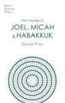 David Prior - The Message of Joel, Micah and Habakkuk