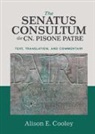 Alison E. (University of Warwick) Cooley, Alison E Cooley, Alison E. Cooley, Alison E. (University of Warwick) Cooley, Cooley Alison E. - Senatus Consultum De Cn. Pisone Patre